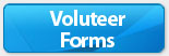 Volunteer Forms Volunteer Forms