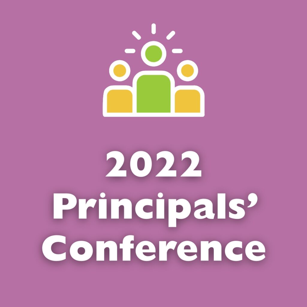 Principals’ Conference – Thursday 31st March and Friday 1st April 2022 